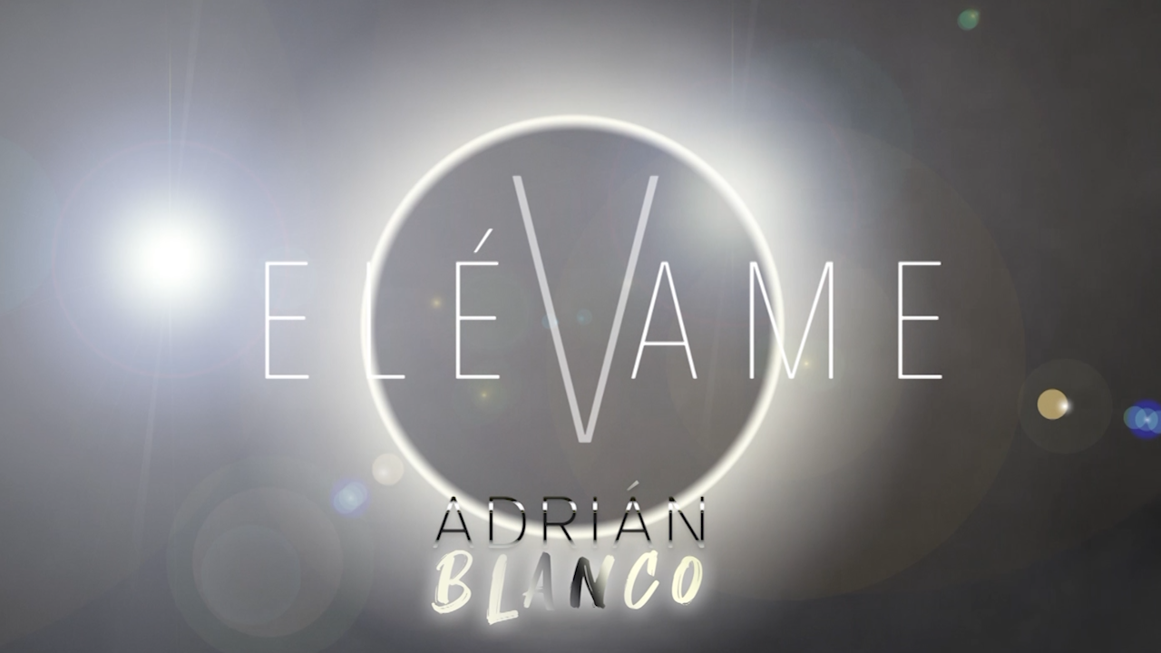 Elévame (Videoclip Oficial)